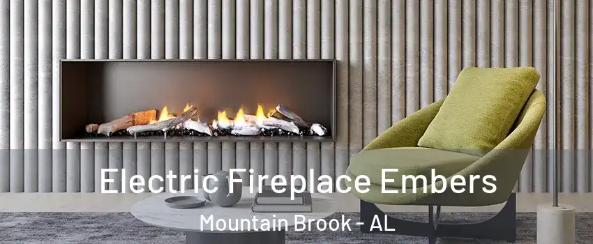  Electric Fireplace Embers Mountain Brook - AL