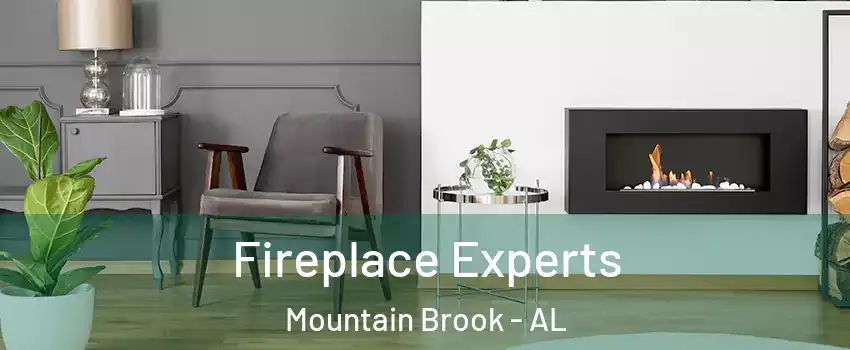  Fireplace Experts Mountain Brook - AL