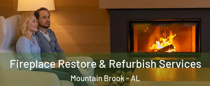  Fireplace Restore & Refurbish Services Mountain Brook - AL
