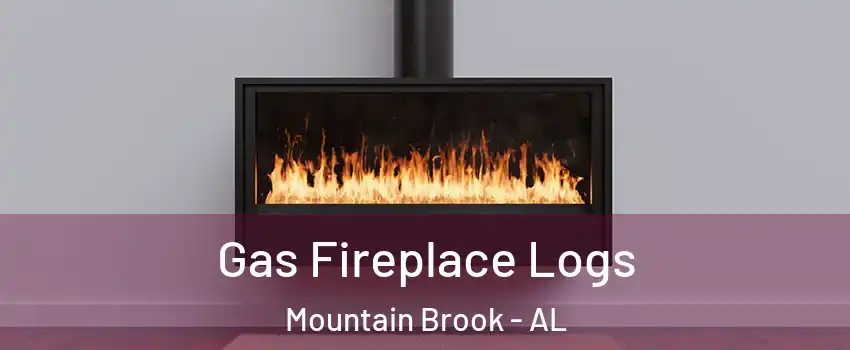  Gas Fireplace Logs Mountain Brook - AL