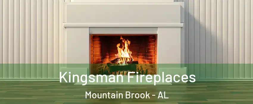  Kingsman Fireplaces Mountain Brook - AL