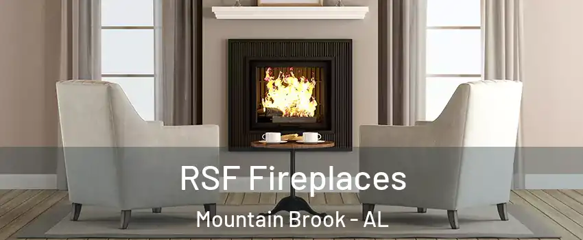  RSF Fireplaces Mountain Brook - AL