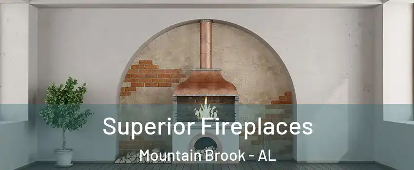  Superior Fireplaces Mountain Brook - AL