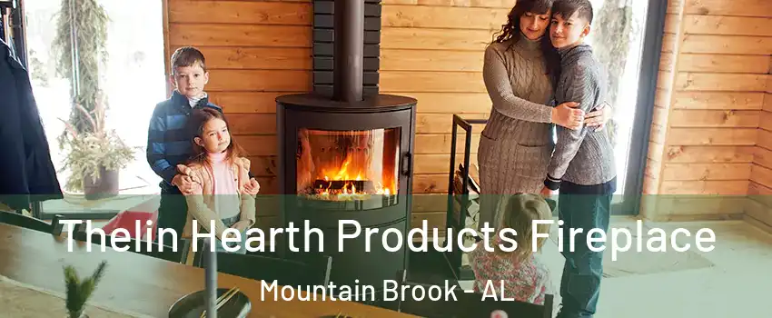  Thelin Hearth Products Fireplace Mountain Brook - AL