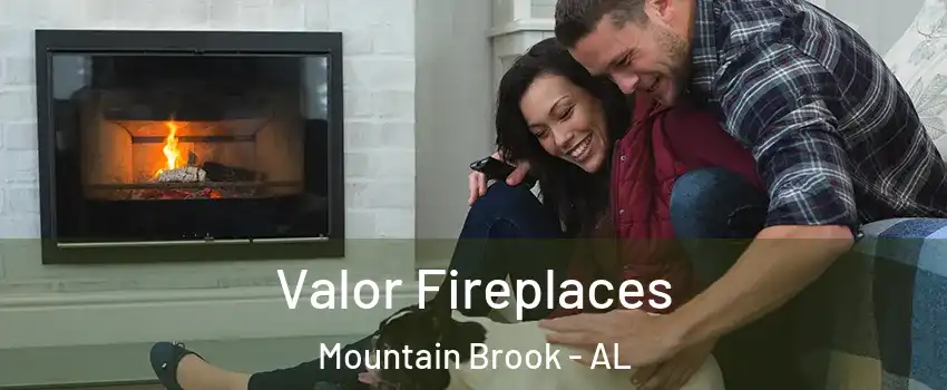  Valor Fireplaces Mountain Brook - AL